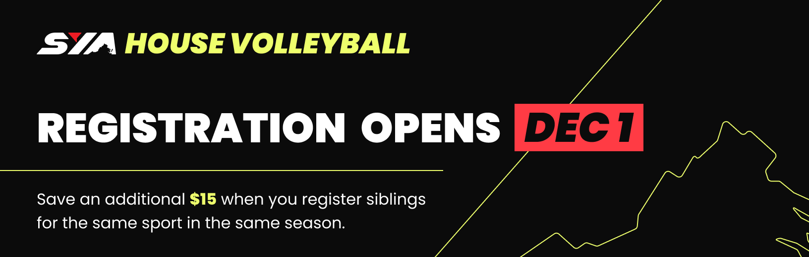 SYA house volleyball December 1st open registration with a discount e-banner