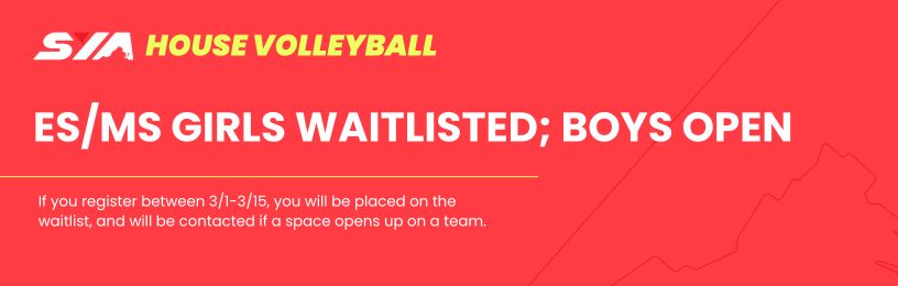 girls volleyball waitlisted, boys registration open